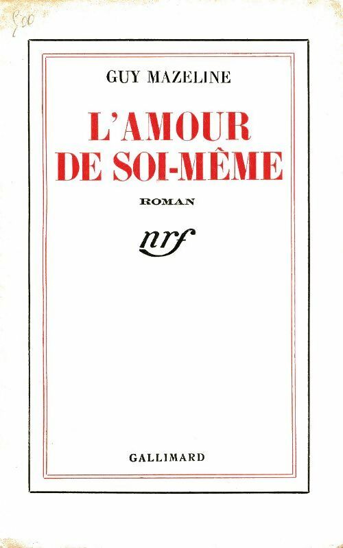 L'amour de soi-même - Guy Mazeline -  Gallimard poches divers - Livre