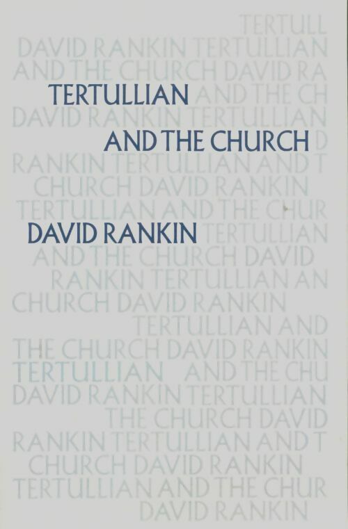 Livrenpoche : Tertullian and the church - David Rankin - Livre