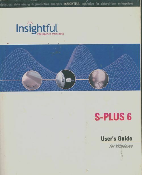 Insightful S-plus 6. User's guide - Collectif -  Insightful GF - Livre