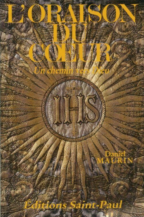 Livrenpoche : Un chemin vers dieu. L'oraison du coeur - Daniel Maurin - Livre