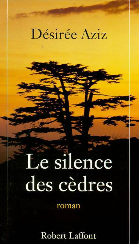 Livrenpoche : Le silence des cèdres - Désiré Aziz - Livre