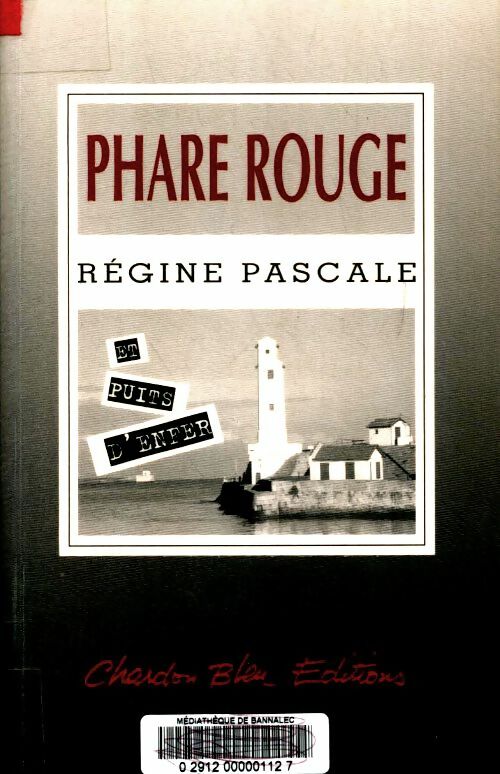 Livrenpoche : Phare rouge et puits d'enfer - Régine Pascale - Livre
