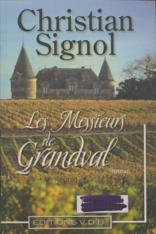 Livrenpoche : Les messieurs de Grandval - Christian Signol - Livre
