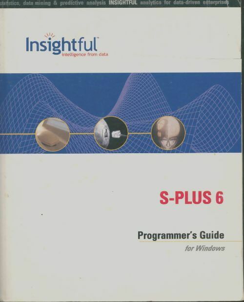 Livrenpoche : Insightful S-Plus 6 : Programmer's guide - Collectif - Livre