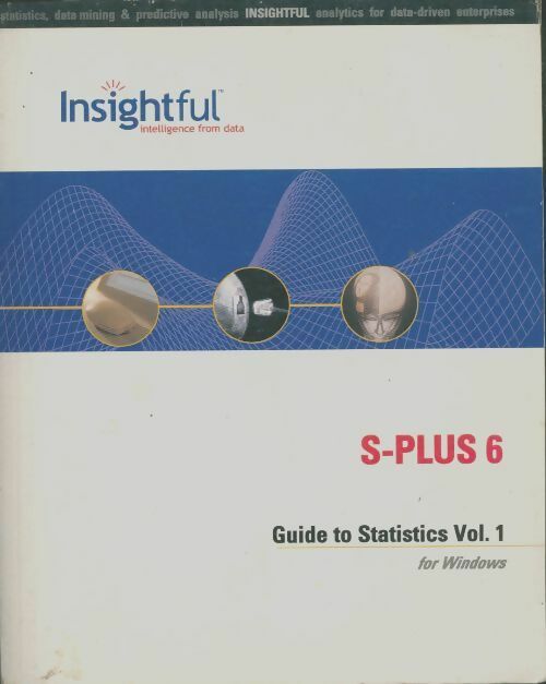 Livrenpoche : Insightful S-Plus 6 : Guide to statistics Vol 1 - Collectif - Livre