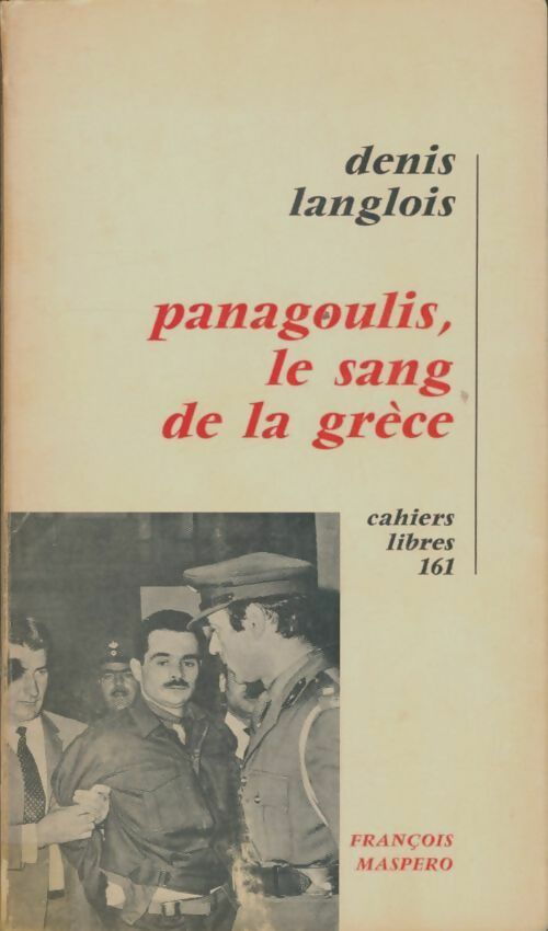 Livrenpoche : Panagoulis, le sang de la Grèce - Denis Langlois - Livre