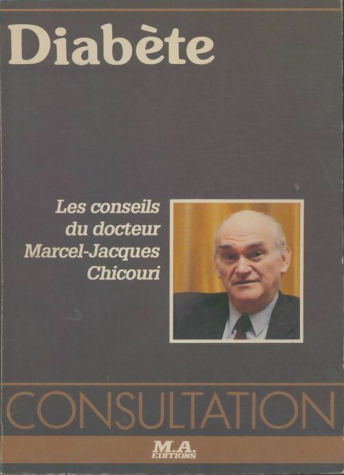 Diabète - Marcel-jacques Chicouri -  Consultation - Livre