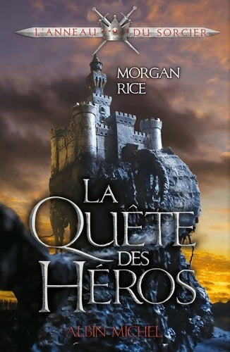 Livrenpoche : L'anneau du sorcier Tome I : La quête du héros - Morgan Rice - Livre