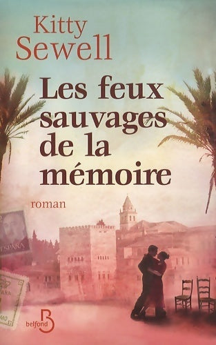 Livrenpoche : Les feux sauvages de la mémoire - Kitty Sewell - Livre