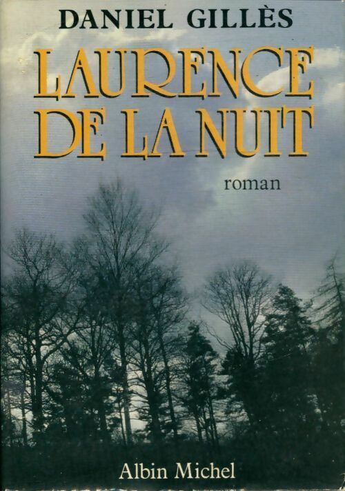 Livrenpoche : Laurence de la nuit - Daniel Gilles - Livre