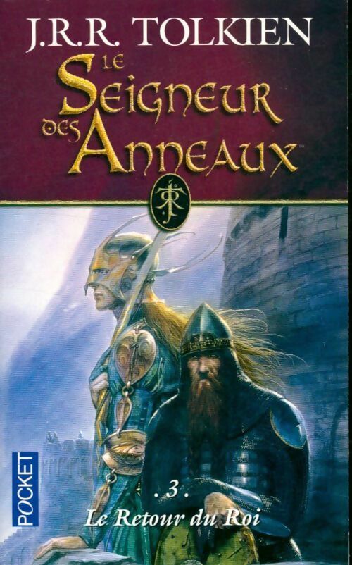 Livrenpoche : Le Seigneur des Anneaux Tome III : Le Retour du Roi - John Ronald Reuel Tolkien - Livre