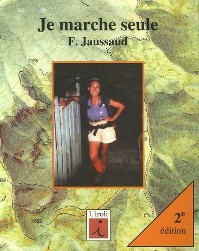 Livrenpoche : Je marche seule - Françoise Jaussaud - Livre