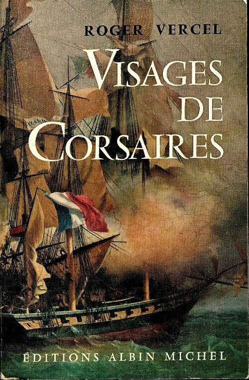 Visages de corsaires - Roger Vercel - Livre