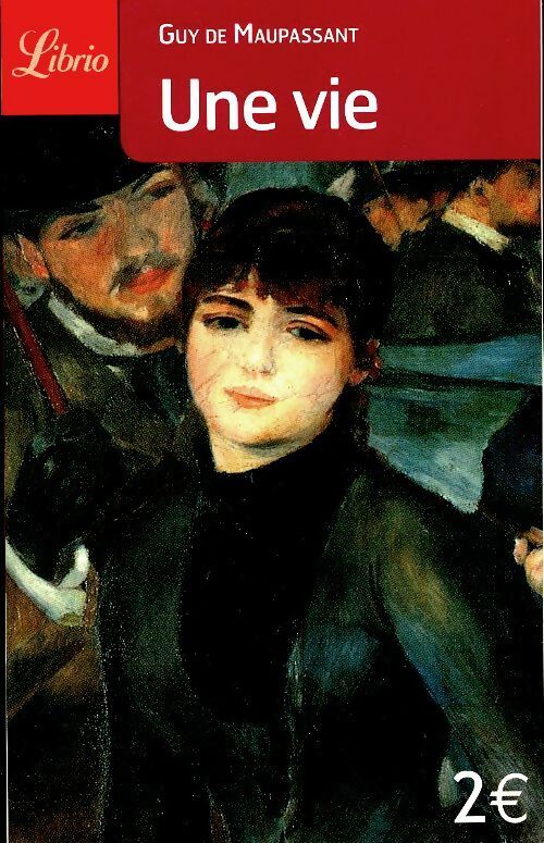 Livrenpoche : Une vie - Guy De Maupassant, G. Maupassant - Livre