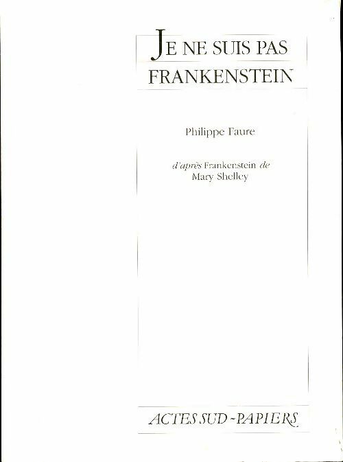 Livrenpoche : Je ne suis pas Frankenstein - Philippe Faure - Livre