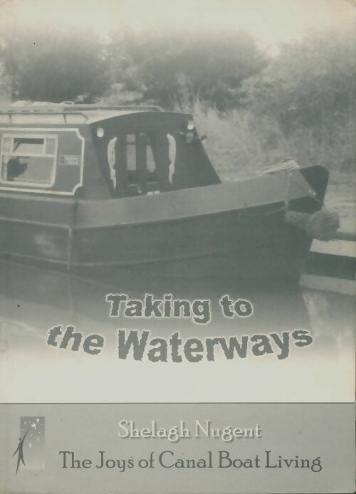 Livrenpoche : Taking to the waterways - Shelagh Nugent - Livre
