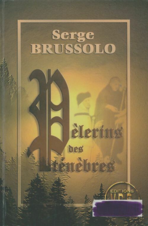 Livrenpoche : Pélerins des ténèbres - Serge Brussolo - Livre