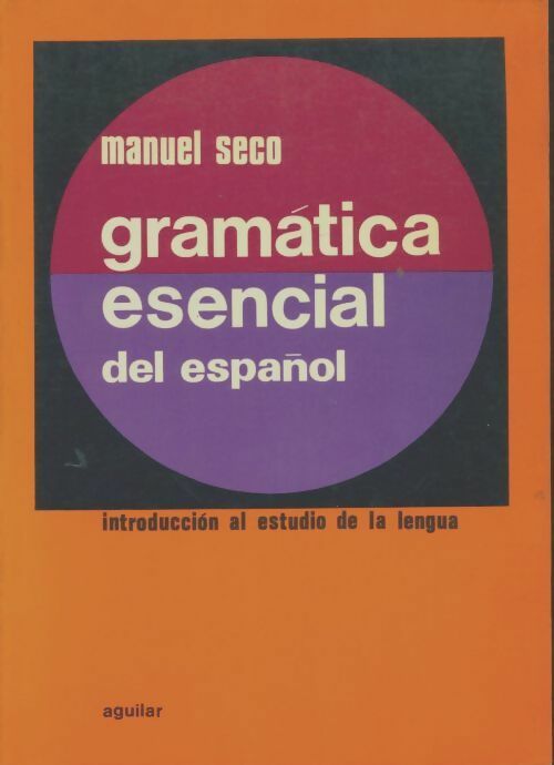 Livrenpoche : Gramatica esencial del español - Manuel Seco - Livre