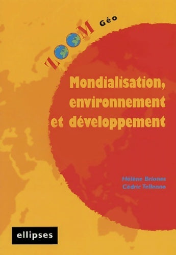Livrenpoche : Mondialisation, environnement et développement - Hélène Briones - Livre