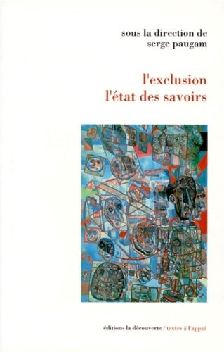 Livrenpoche : L'exclusion l'état des savoirs - Serge Paugam - Livre