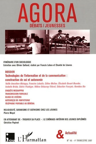 Livrenpoche : Agora n°46 : Technologies de l'information et de la communication construction de soi et autonomie - Collectif - Livre