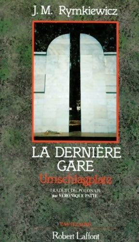 Livrenpoche : La dernière gare - Jaroslaw Marek Rymkiewicz - Livre