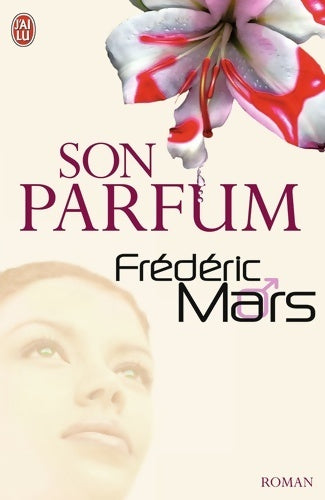 Livrenpoche : Son parfum - Frédéric Mars - Livre