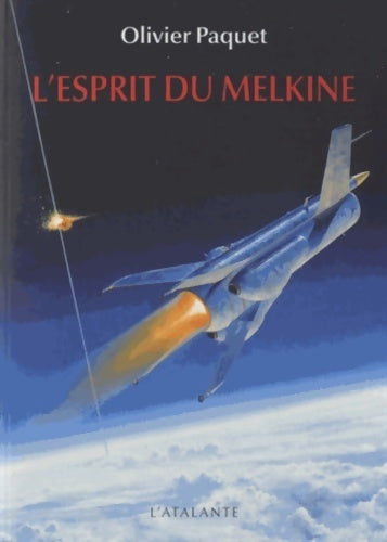 Livrenpoche : L'esprit du Melkine - Olivier Paquet - Livre