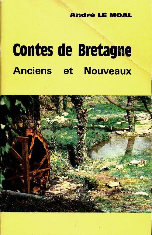 Contes de Bretagne anciens et nouveaux - André Le Moal -  Compte d'auteur GF - Livre