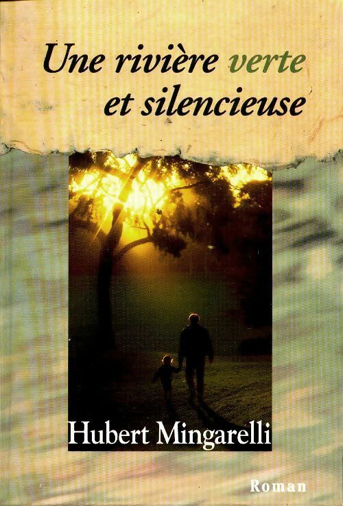 Livrenpoche : Une rivière verte et silencieuse - Hubert Mingarelli - Livre