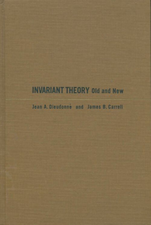 Livrenpoche : Invariant theory old and new - Jean A. Dieudonne - Livre