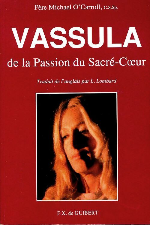 Vassula de la passion du Sacré-Coeur - Michael O'Carroll -  Guibert GF - Livre