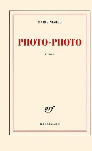 Livrenpoche : Photo-photo - Marie Nimier - Livre
