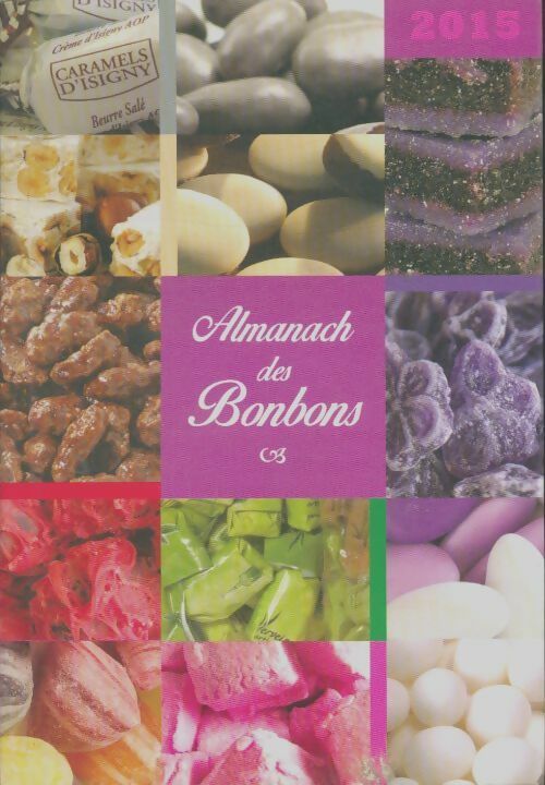 Livrenpoche : Almanach des bonbons 2015 - Collectif - Livre