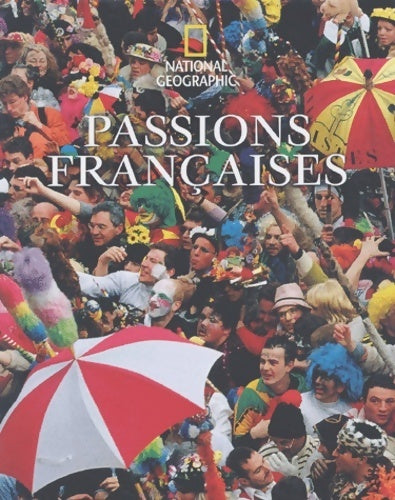 Livrenpoche : Passions françaises - Collectif - Livre
