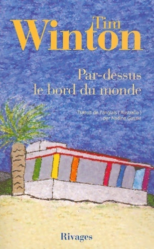 Livrenpoche : Par-dessus le bord du monde - Tim Winton - Livre