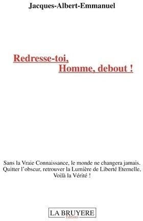 Livrenpoche : Redresse-toi, homme debout ! - Jacques-Albert Emmanuel - Livre