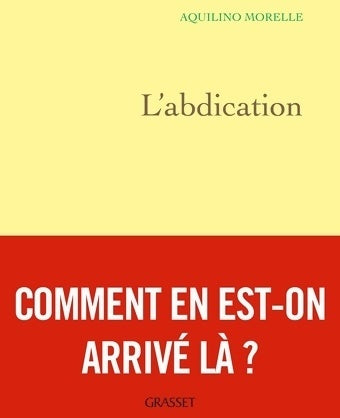 Livrenpoche : L'abdication - Aquilino Morelle - Livre