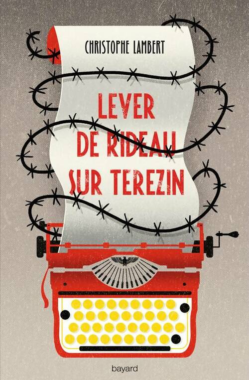 Lever de rideau sur Terezin - Christophe Lambert - Livre