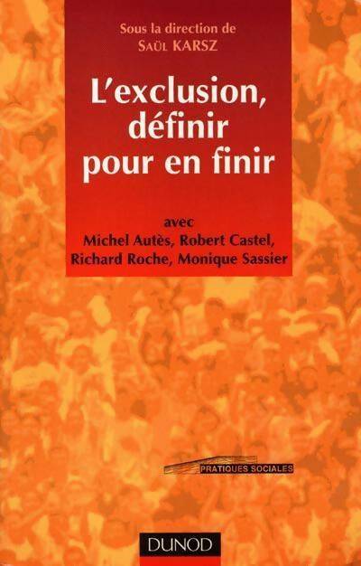 Livrenpoche : L'exclusion, définir pour en finir - Saül Karsz, Karsz - Livre