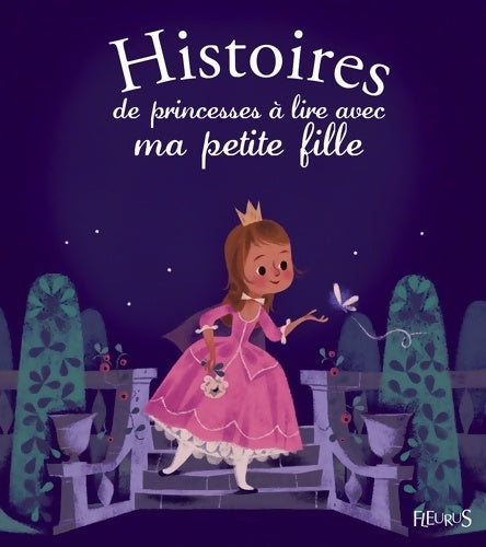 Livrenpoche : Histoires de princesses à lire avec ma petite fille - Elisabeth Gausseron - Livre