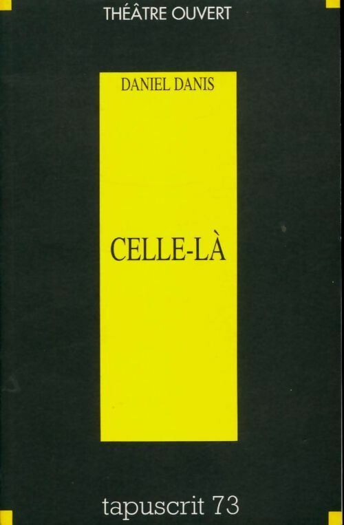 Livrenpoche : Celle-là - Daniel Danis - Livre
