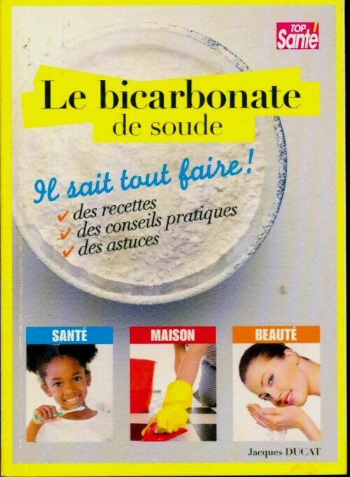 Livrenpoche : Le bicarbonate de soude - Jacques Ducat - Livre