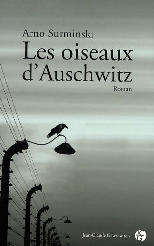 Livrenpoche : Les oiseaux d'Auschwitz - Arno Surminski - Livre