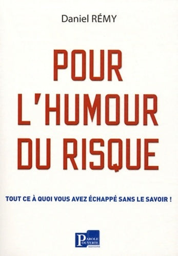 Livrenpoche : Pour l'humour du risque - Daniel Rémy - Livre