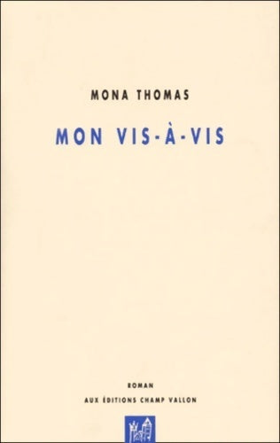 Livrenpoche : Mon vis-à-vis - Mona Thomas - Livre