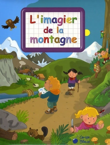 Livrenpoche : L'imagier de la montagne - Collectif - Livre
