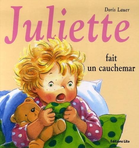 Livrenpoche : Juliette fait un cauchemar - Doris Lauer - Livre