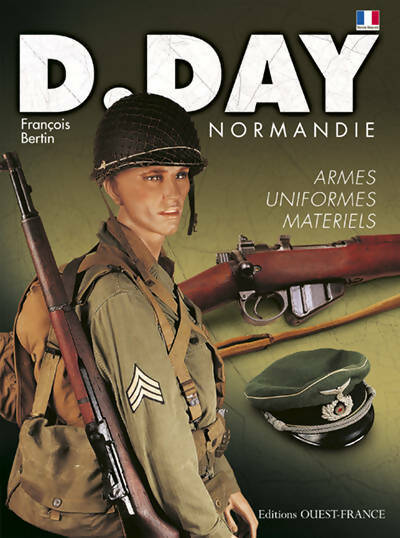 Livrenpoche : D-Day Normandie. Uniformes-armes-matériels - François Bertin - Livre