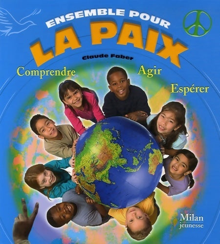 Livrenpoche : Ensemble pour la paix - Claude Faber - Livre